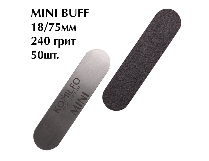 Komilfo replacement files for manicure - MINI BUFF, 240 grit, 18/75 mm, 50 pcs